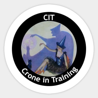 Crone in Training Sticker